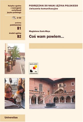 Cos wam powiem... (Communicative Exercises for Intermediates, Polish language)