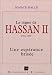 Le R�gne de Hassan II (1961-1999). Une esp�rance bris�e