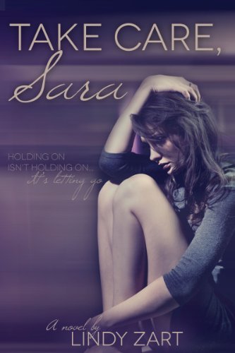 Take Care, Sara by Lindy Zart Take Care, Sara by Lindy Zart
