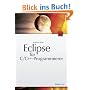 Eclipse f�r C/C++-Programmierer: Handbuch zu den Eclipse C/C++ Development Tools (CDT)