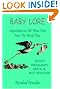 Baby Lore - Superstitions and Old Wives Tales from the World Over Related to Pregnancy, Birth and Motherhood