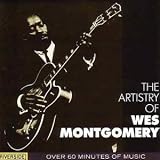 The Artistry of Wes Montgomery
