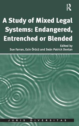 A Study of Mixed Legal Systems: Endangered, Entrenched or Blended (Juris Diversitas)