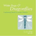 Water Bugs and Dragonfiles: Explaining Death to Young Children (Looking Up)