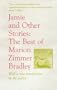 Jamie and Other Stories: The Best of Marion Zimmer Bradley