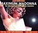 Maximum Madonna: The Unauthorized Biography of Madonna (Maximum series)