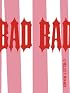 Bad Bad
