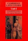 Cambridge Latin Course Unit 1 (Integrated): Unit I (Cambridge Latin Course)