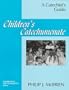 Children's Catechumenate: A Catechist's Guide (Celebrating the Sacraments Series)
