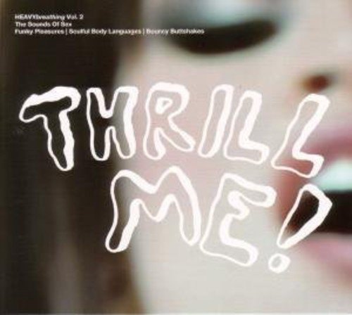 Heavybreathing 2 Sounds of Sex: Thrill Me