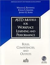 ASTD Models for Workplace Learning and Performance (ASTD Learning and Performance Workbook)
