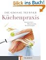 Die gro�e Teubner K�chenpraxis (Teubner Solit�re)