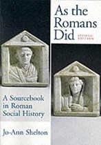 As the Romans Did: A Sourcebook in Roman Social History