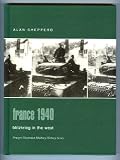France 1940: Blitzkrieg in the West (Praeger Illustrated Military History)