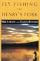 Fly Fishing the Henry's Fork