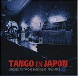 タンゴ・エン・ハポン～カフェ・コンサート全盛時代