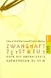 Zwanghaft zerstreut oder Die Unf�higkeit, aufmerksam zu sein