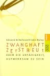 Zwanghaft zerstreut oder Die Unf�higk...