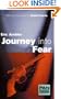 Coffin for Dimitrios, Journey Into Fear, and The Light of Day
