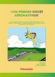 Acheter le livre Mon Premier Brevet Aeronautique – 2e édition