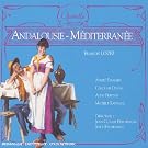 Andalousie (Extraits) - M�diterran�e (Extraits)