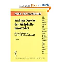 Wichtige Gesetze des Wirtschaftsprivatrechts.