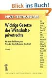 Wichtige Gesetze des Wirtschaftsprivatrechts.