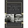 Debating the Origins of the Cold War: American and Russian Perspectives (Debating Twentieth-Century America)