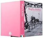 Maglia rosa : triumph and tragedy at the Giro d'Italia