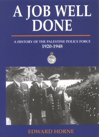 City Travel Guides Discounted  Books : A Job Well Done: A History of the Palestine Police Force 1920-1948