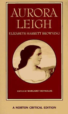Aurora Leigh (Norton Critical Editions)