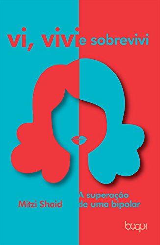 Vi, vivi e sobrevivi (Portuguese Edition)