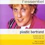 Plastic Bertrand L'essentiel
