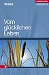 Vom gl�cklichen Leben. Gro�druck