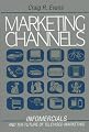 Marketing Channels: Infomercials and the Future of Televised Marketing