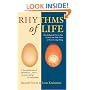 The Rhythms Of Life: The Biological Clocks That Control the Daily Lives of Every Living Thing