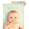 Wie hei�e ich?: Die 8 000 sch�nsten Vornamen. Ein Namensbuch