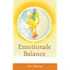Emotionale Balance. Von Schwerarbeit zu M�helosigkeit. Der Weg zu innerem Frieden und Heilung