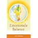 Emotionale Balance. Von Schwerarbeit zu M�helosigkeit. Der Weg zu innerem Frieden und Heilung