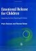 Emotional Release for Children: Repairing the Past, Preparing the Future