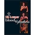 Blood & Feathers: Live from Th