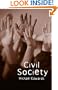 Civil Society (Themes for the 21st Century S.)