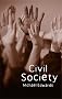 Civil Society (Themes for the 21st Century Series)