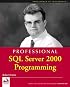 Professional SQL Server 2000 Programming (Programmer to Programmer)