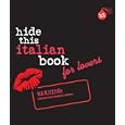 Hide This Italian Book for Lovers (Berlitz Hide This...) by Berlitz Publishing