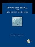 Probability Models for Economic Decisions (with CD-ROM) (Duxbury Applied)