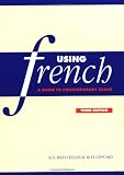 Using French: A Guide to Contemporary Usage