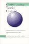 Constructing World Culture: International Nongovernmental Organizations Since 1875