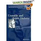 Unstable and Brittle Diabetes (Advances in Diabetes) by  Geoffrey Gill