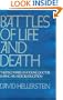 Battles of Life and Death: The Discoveries of a Young Doctor during his Medical Education